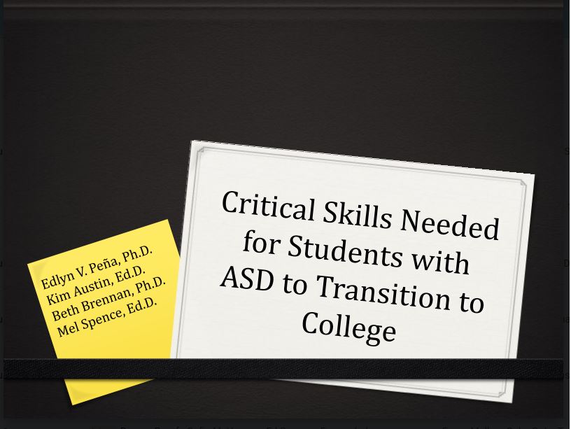 Title slide of presentation Critical Skills Needed for Students with ASD to Transition to College
